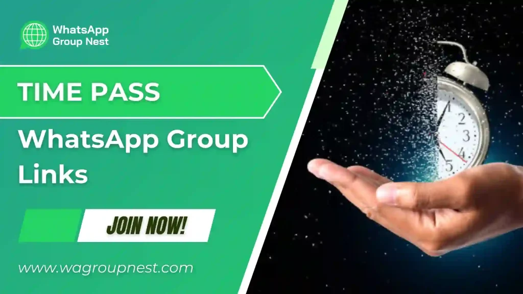 Time Pass WhatsApp Group Links
